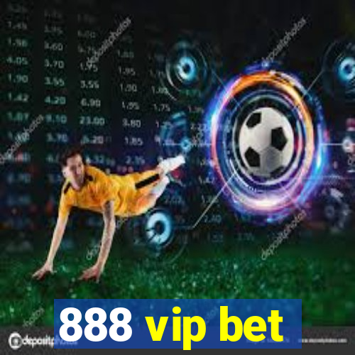 888 vip bet